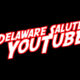 Delaware Salutes YouTube