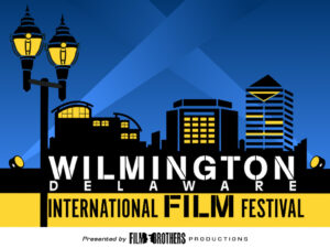 Wilmington Delaware International Film Festival