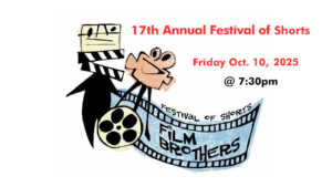 Film Brothers 17th Annual Festival of Shorts 2025