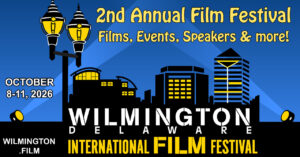 2nd Annual Wilmington International Film Festival 1280x668