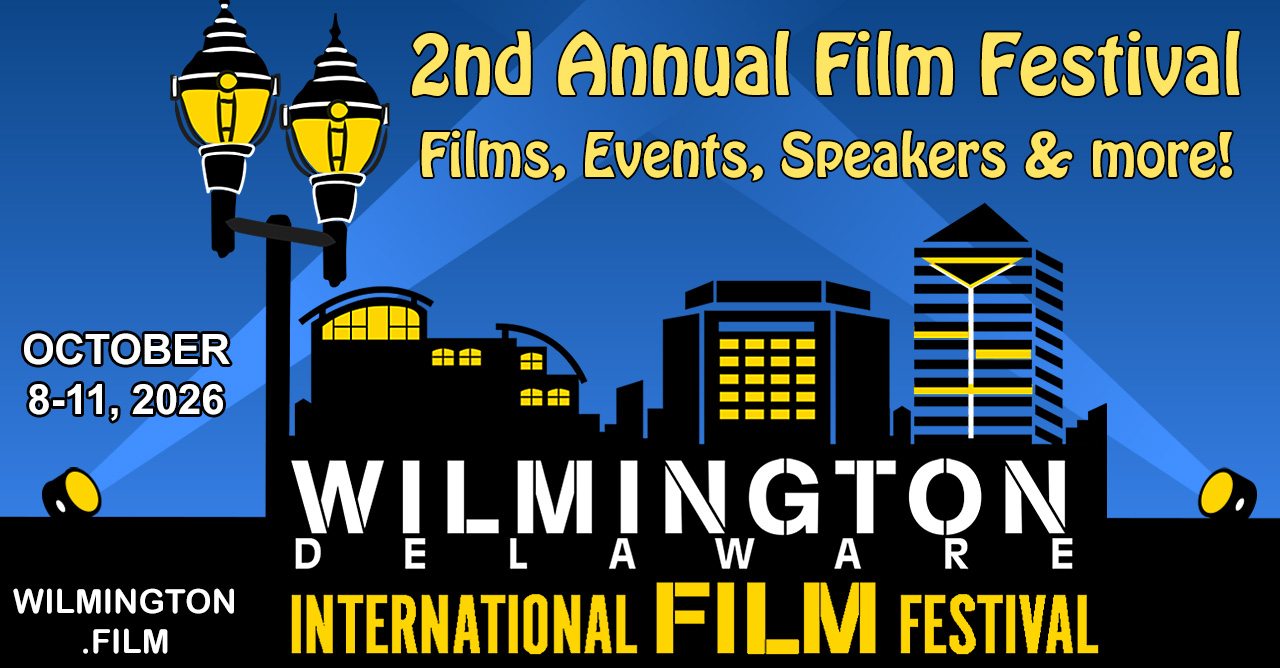 2nd Annual Wilmington International Film Festival